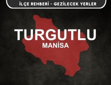 Manisa Turgutlu Gezi Rehberi