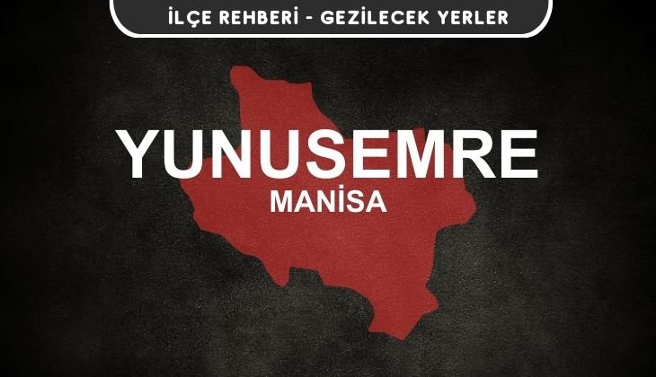 Manisa Yunusemre Gezi Rehberi