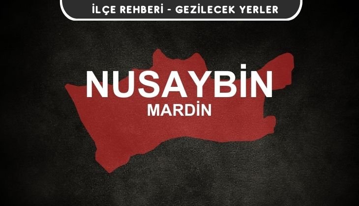 Mardin Nusaybin Gezi Rehberi
