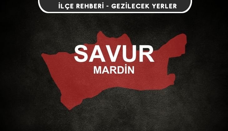 Mardin Savur Gezi Rehberi