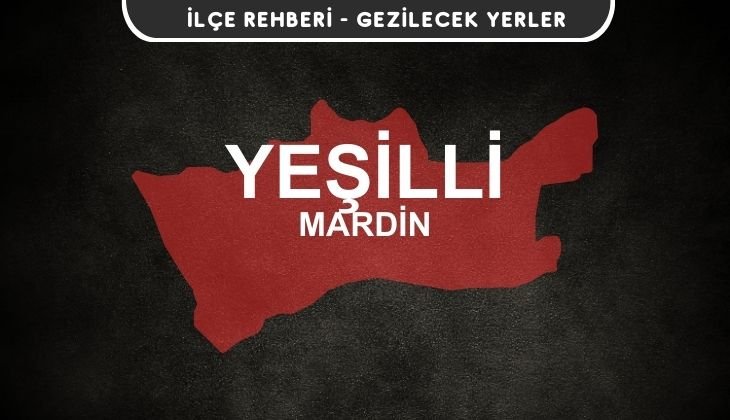 Mardin Yeşilli Gezi Rehberi