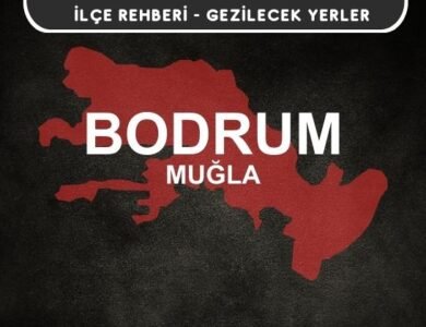 Muğla Bodrum Gezi Rehberi