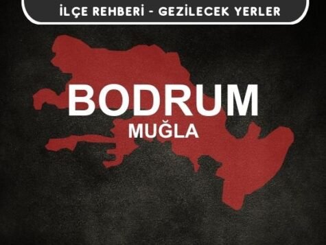 Muğla Bodrum Gezi Rehberi