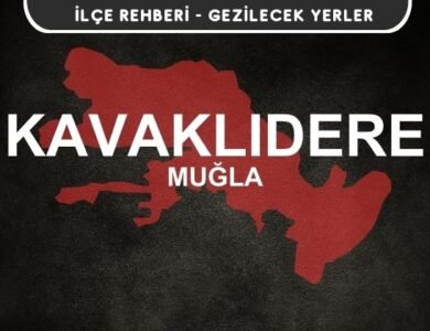 Muğla Kavaklıdere Gezi Rehberi