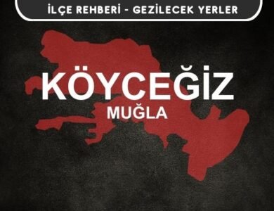 Muğla Köyceğiz Gezi Rehberi
