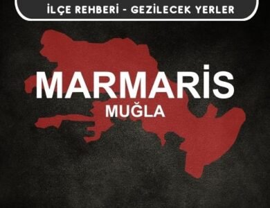 Muğla Marmaris Gezi Rehberi