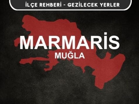 Muğla Marmaris Gezi Rehberi