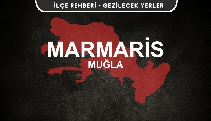 Muğla Marmaris Gezi Rehberi