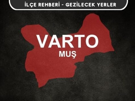 Muş Varto Gezi Rehberi