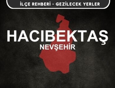 Nevşehir Hacıbektaş Gezi Rehberi