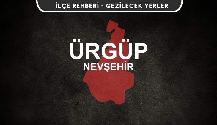 Nevşehir Ürgüp Gezi Rehberi