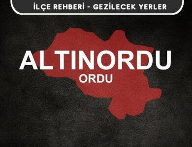 Ordu Altınordu Gezi Rehberi