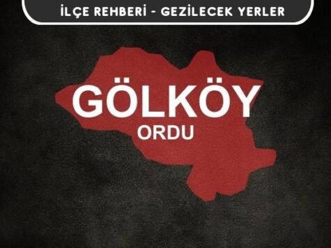 Ordu Gölköy Gezi Rehberi