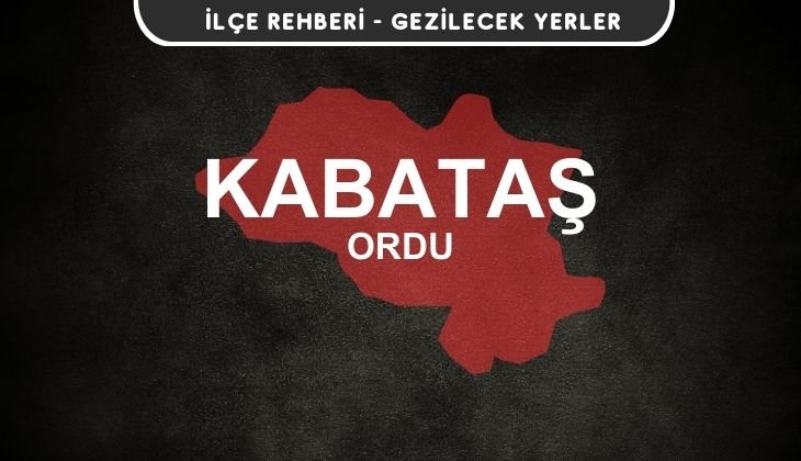Ordu Kabataş Gezi Rehberi