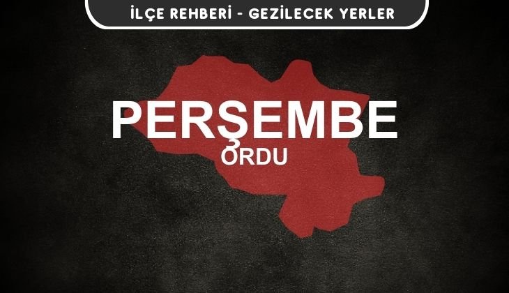 Ordu Perşembe Gezi Rehberi