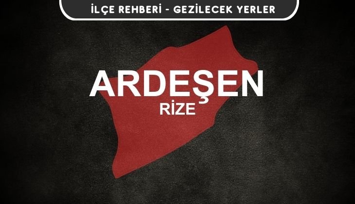 Rize Ardeşen Gezi Rehberi