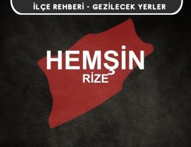 Rize Hemşin Gezi Rehberi