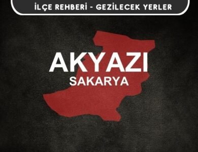 Sakarya Akyazı Gezi Rehberi