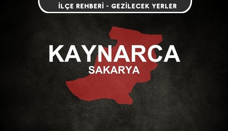 Sakarya Kaynarca Gezi Rehberi