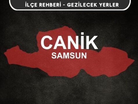 Samsun Canik Gezi Rehberi