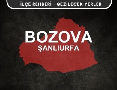 Şanlıurfa Bozova Gezi Rehberi