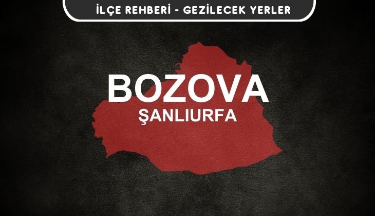 Şanlıurfa Bozova Gezi Rehberi