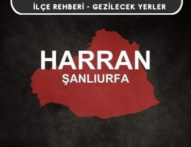Şanlıurfa Harran Gezi Rehberi