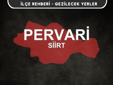 Siirt Pervari Gezi Rehberi