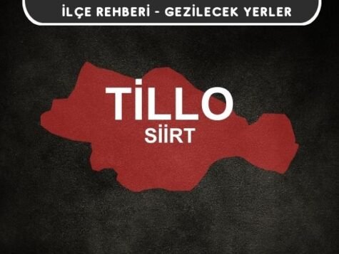 Siirt Tillo Gezi Rehberi