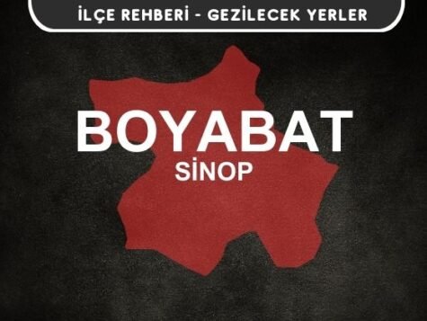 Sinop Boyabat Gezi Rehberi