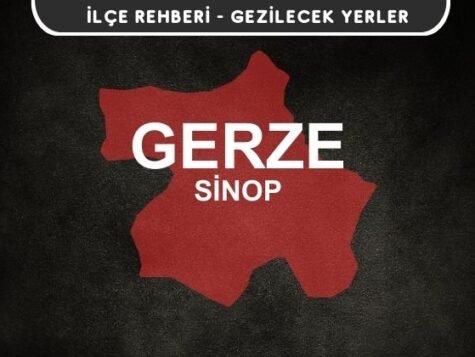 Sinop Gerze Gezi Rehberi