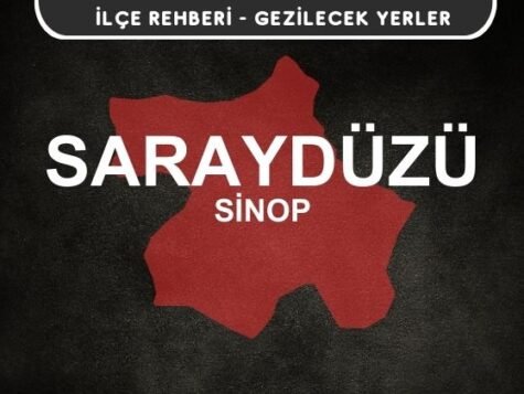 Sinop Saraydüzü Gezi Rehberi