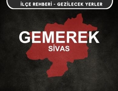 Sivas Gemerek Gezi Rehberi