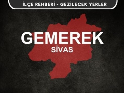 Sivas Gemerek Gezi Rehberi