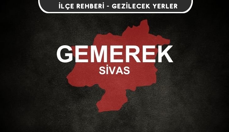 Sivas Gemerek Gezi Rehberi