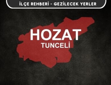 Tunceli Hozat Gezi Rehberi