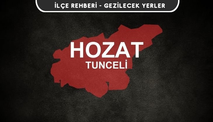 Tunceli Hozat Gezi Rehberi