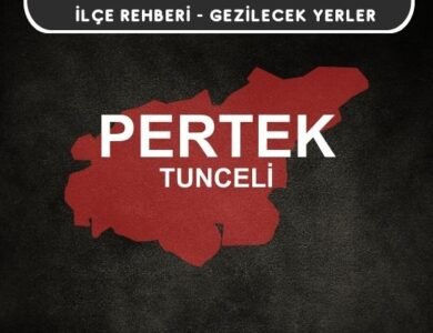 Tunceli Pertek Gezi Rehberi
