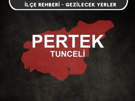 Tunceli Pertek Gezi Rehberi