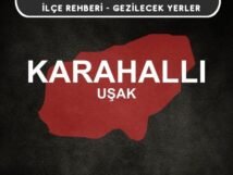 Uşak Karahallı Gezi Rehberi Uşak Karahallı Gezi Rehberi