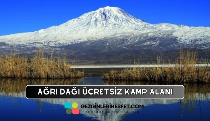 Ağrı Dağı Milli Parkı Kamp Alanı