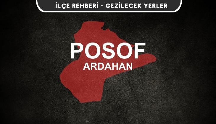 Ardahan Posof Gezi Rehberi