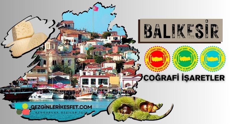 Balıkesir Coğrafi İşaretleri Ürünler Listesi