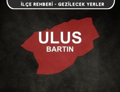 Bartın Ulus Gezi Rehberi