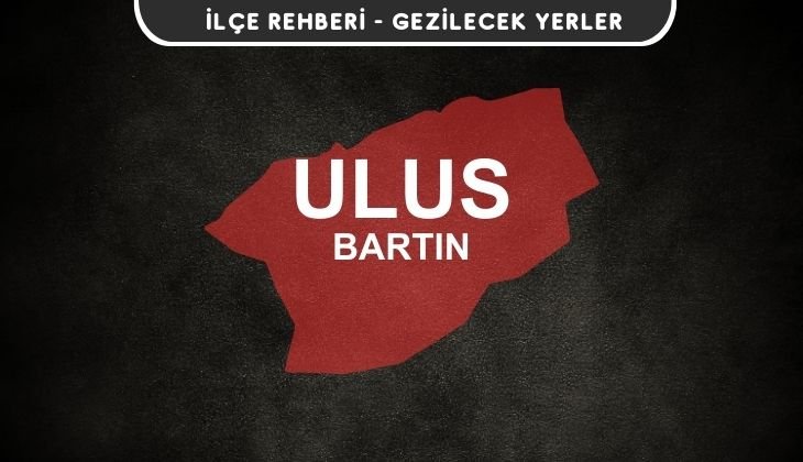 Bartın Ulus Gezi Rehberi