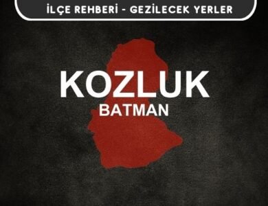 Batman Kozluk Gezi Rehberi
