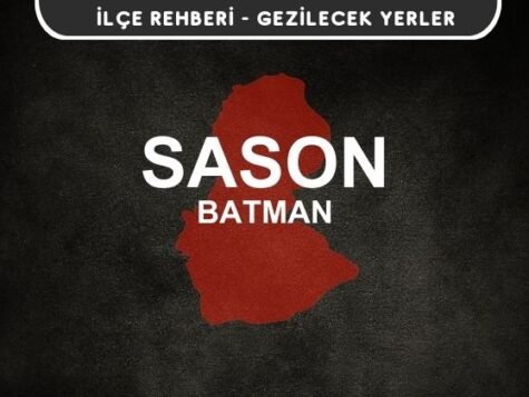 Batman Sason Gezi Rehberi