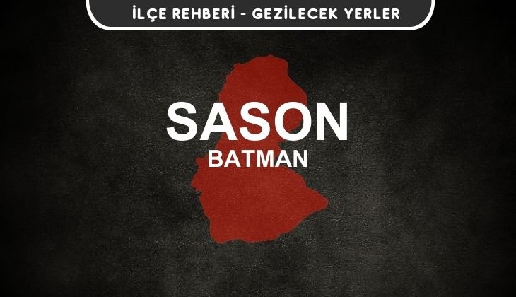 Batman Sason Gezi Rehberi