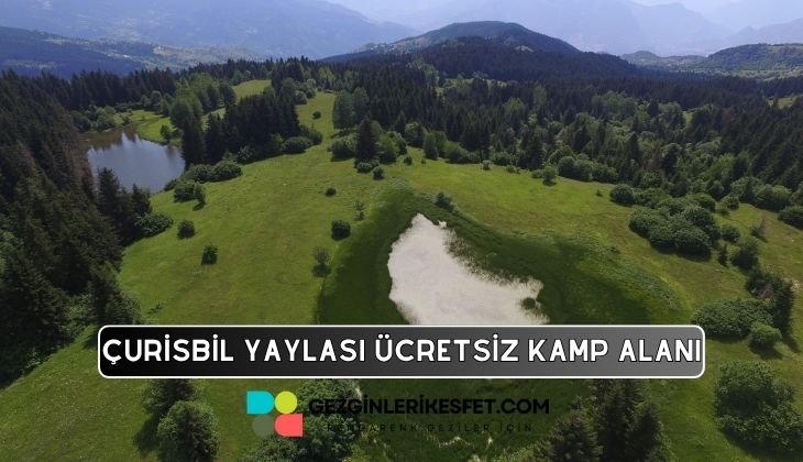 Çurisbil Yaylası Kamp Alanı