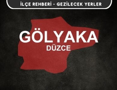 Düzce Gölyaka Gezi Rehberi